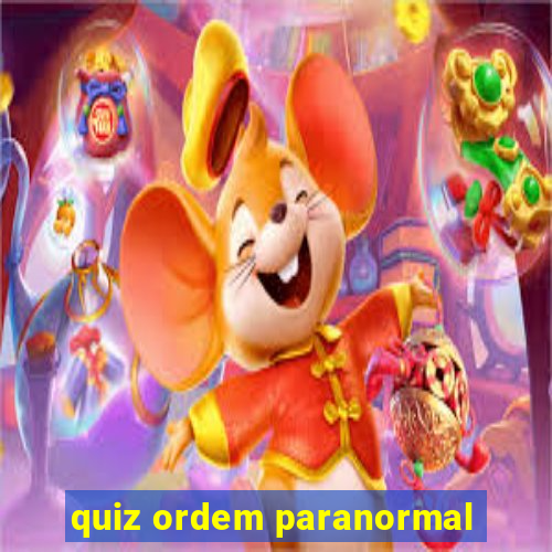 quiz ordem paranormal